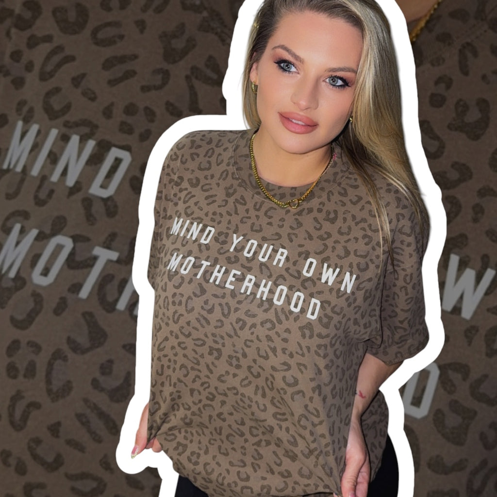 Mind Your Own Motherhood Tee